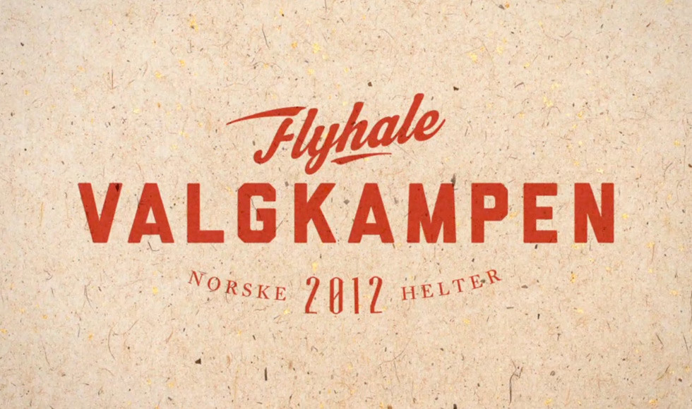 Norwegian. Flyhalevalgkampen